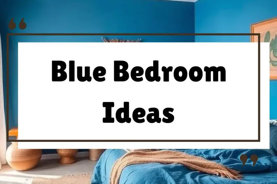 Blue Bedroom Ideas