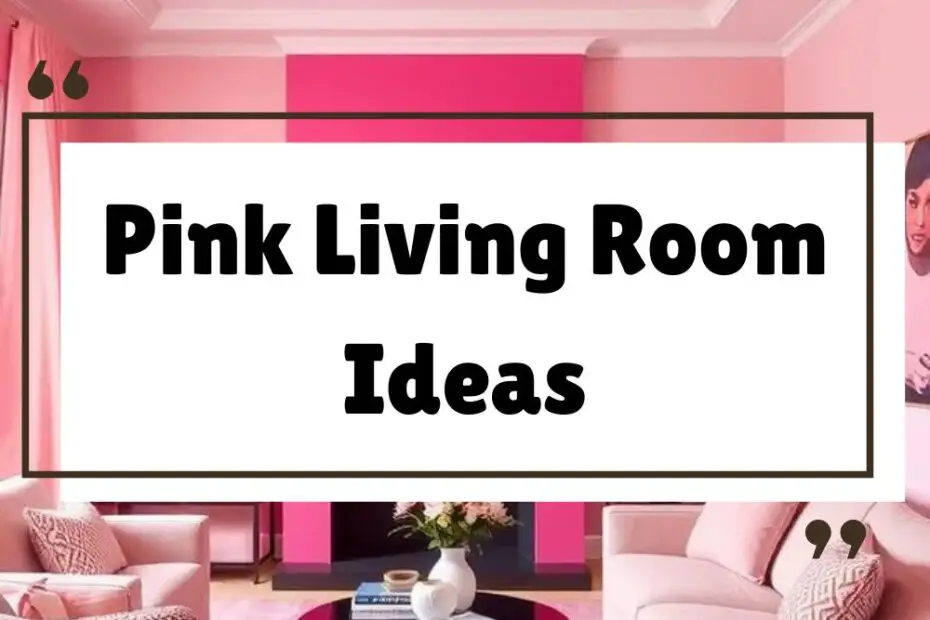 Pink Living Room Ideas