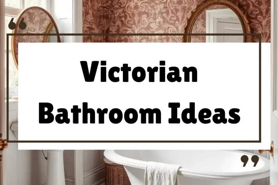 Victorian Bathroom Ideas