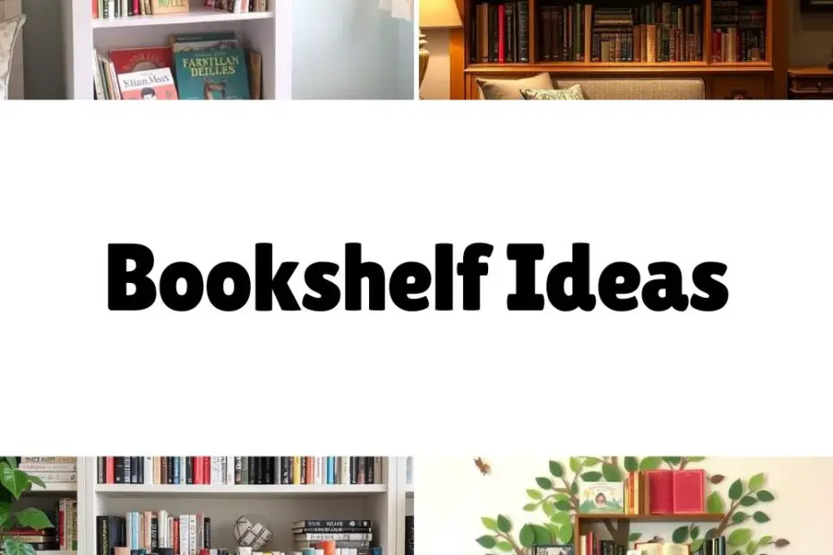 Bookshelf Ideas