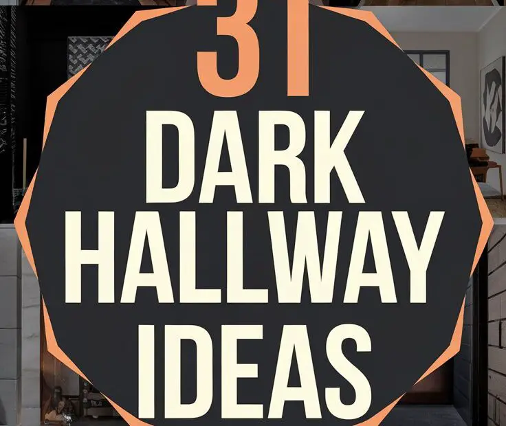 31 Dark Hallway Ideas