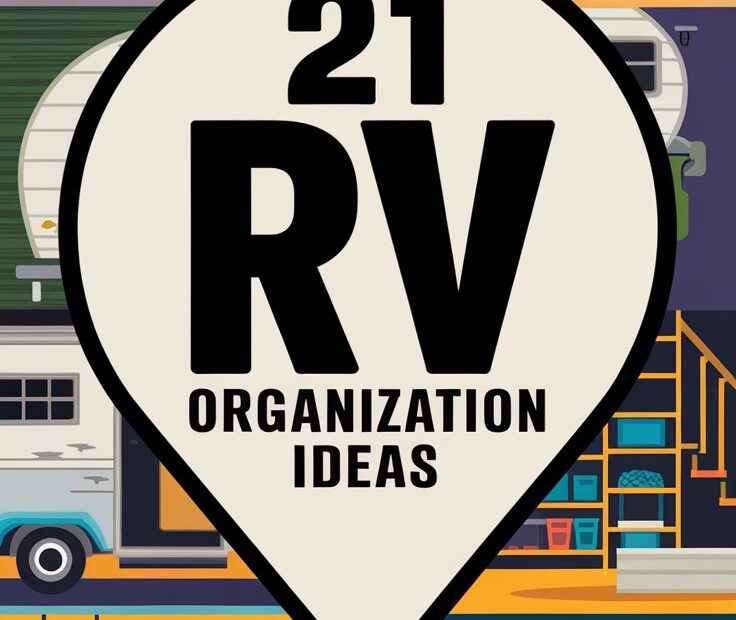 21 RV Organization Ideas