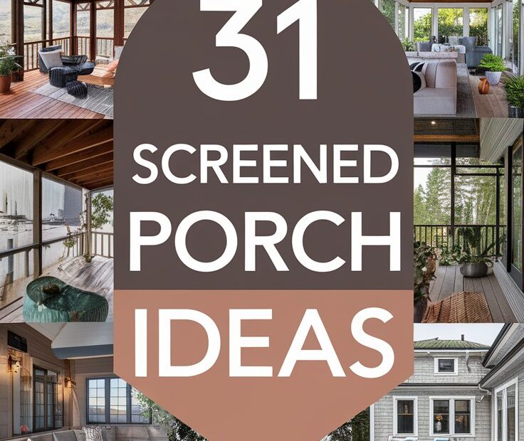 31 Screened Porch Ideas
