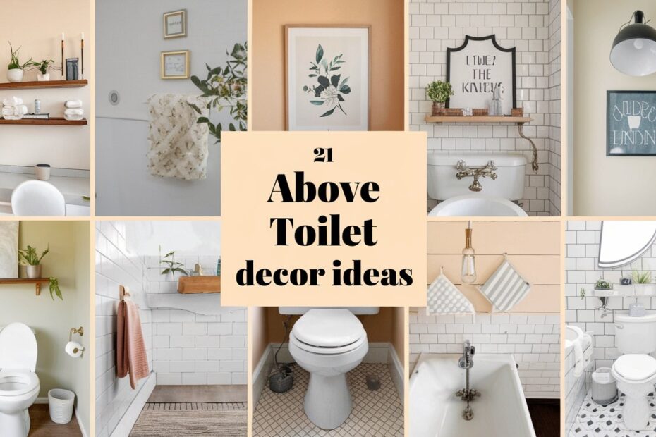 Above Toilet Decor Ideas