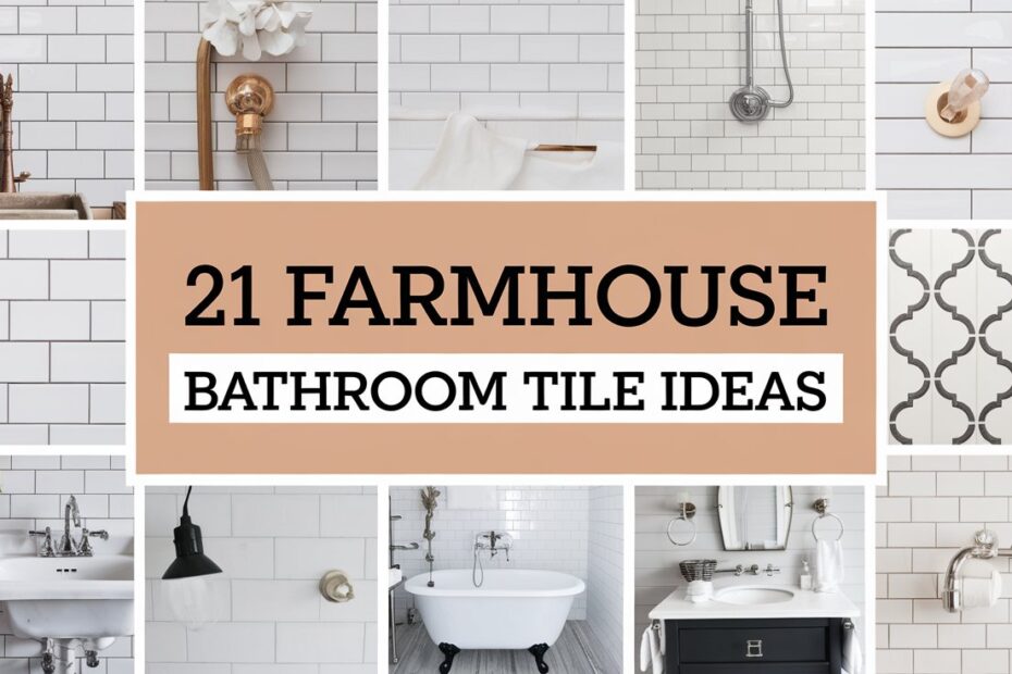 Farmhouse Bathroom Tile Ideas