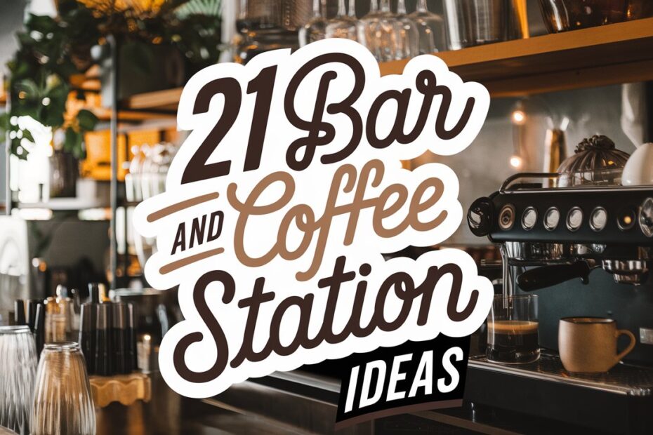 Bar and Coffee Station Ideas