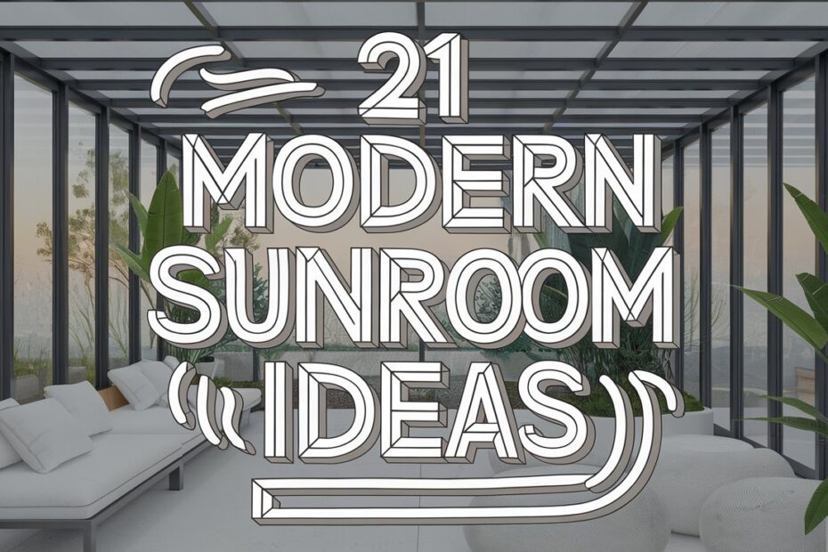Modern Sunroom Ideas