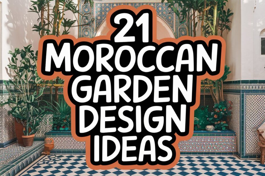 Moroccan Garden Design Ideas