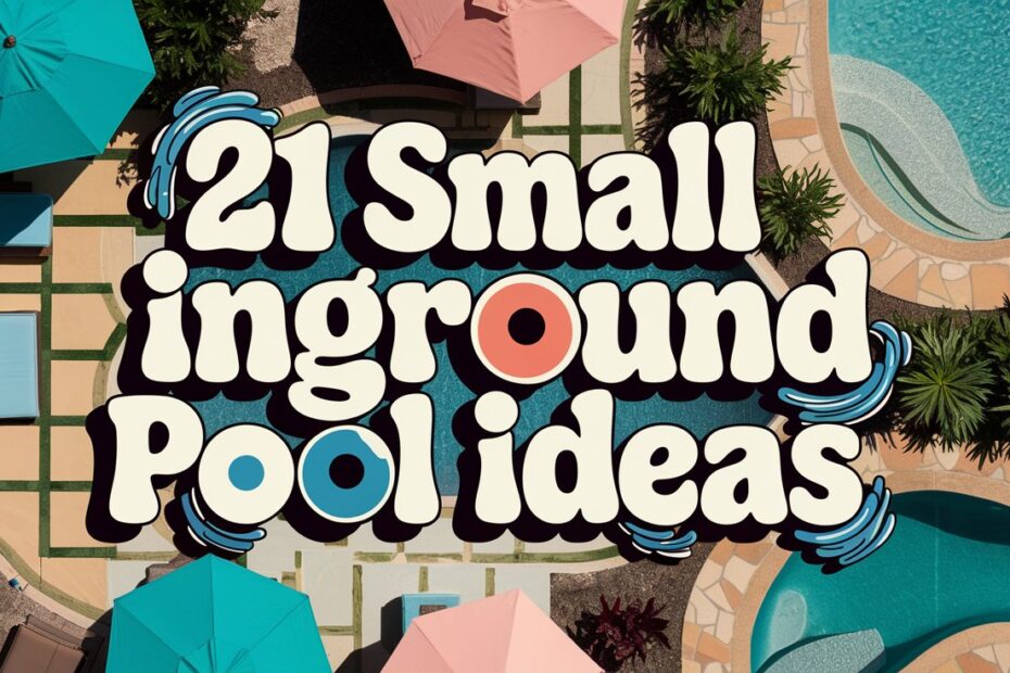 Small Inground Pool Ideas