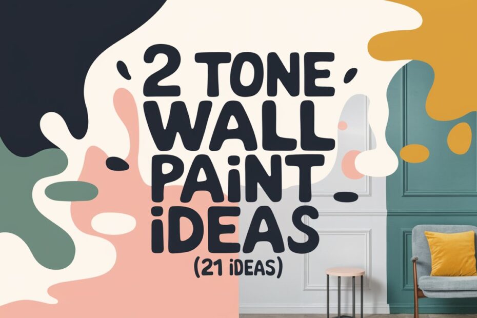 2 Tone Wall Paint Ideas
