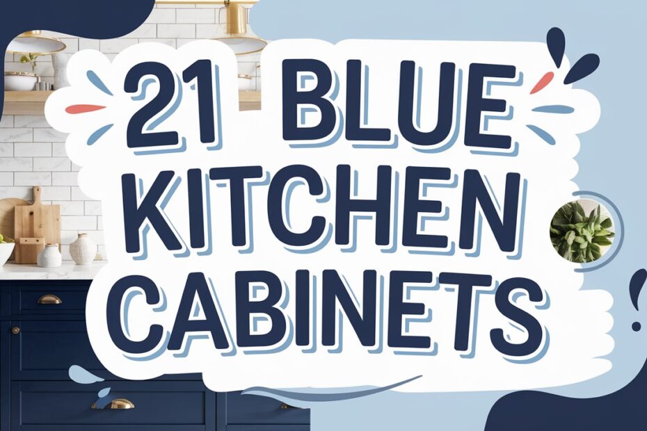 Blue Kitchen Cabinets