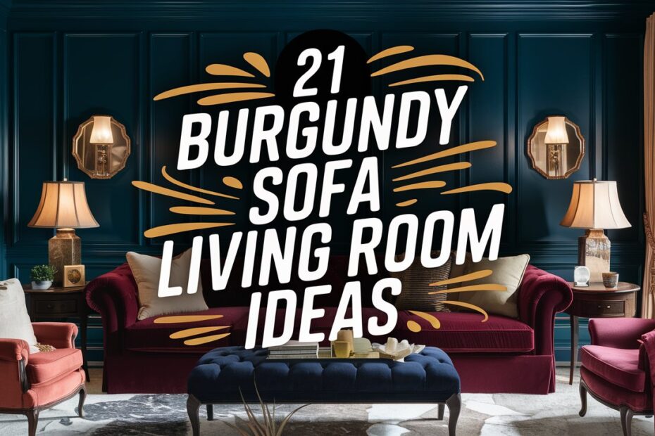 Burgundy Sofa Living Room Ideas