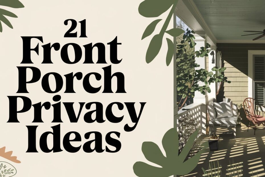 Front Porch Privacy Ideas