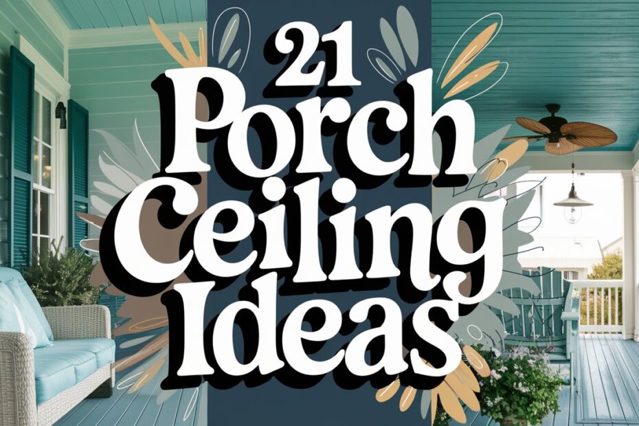 Porch Ceiling Ideas