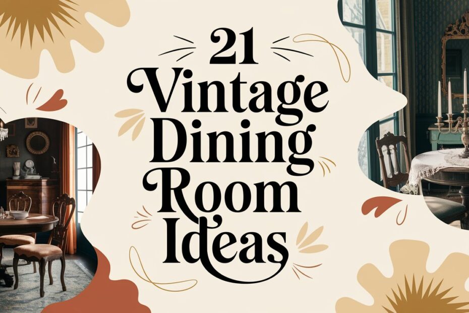 Vintage Dining Room Ideas