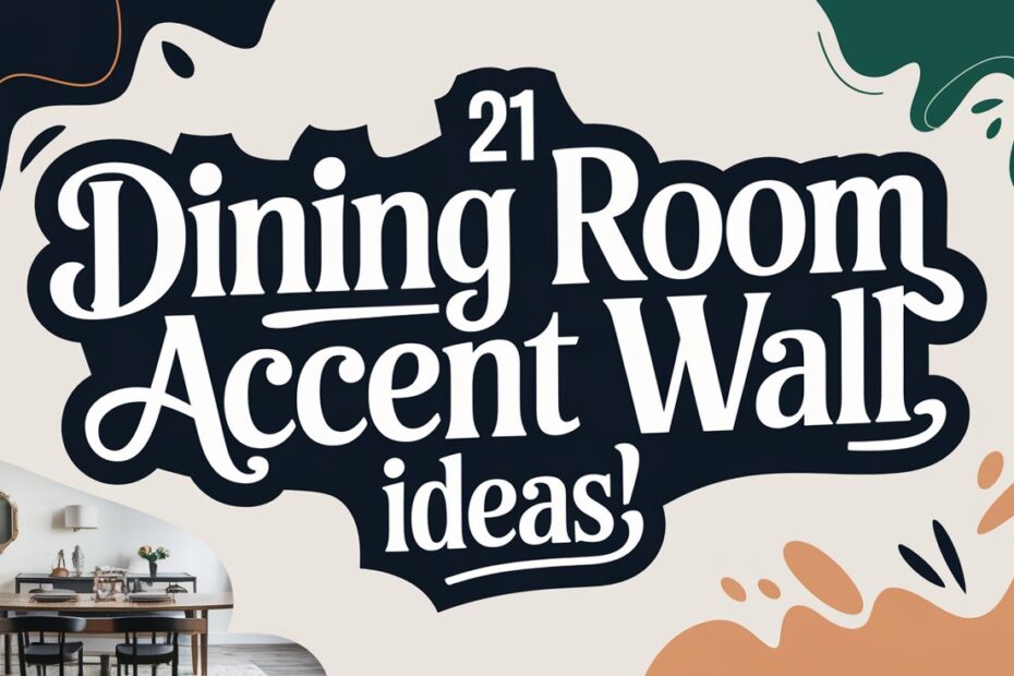 Dining Room Accent Wall Ideas