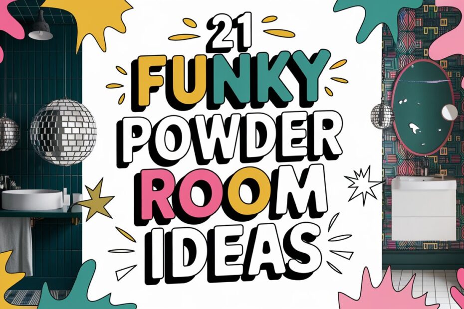 Funky Powder Room Ideas