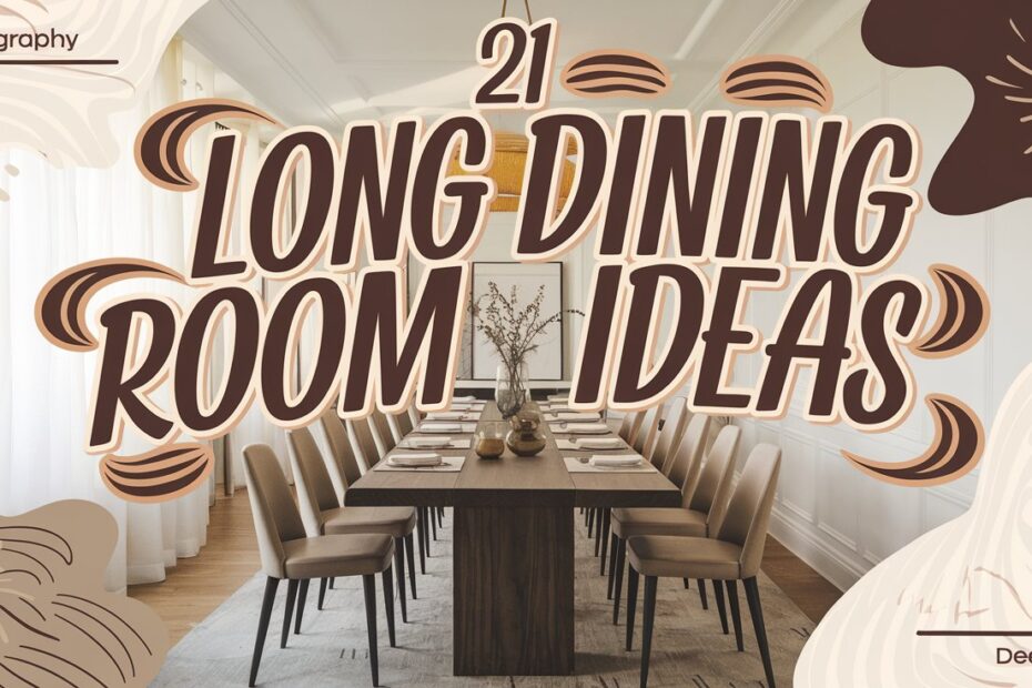 Long Dining Room Ideas