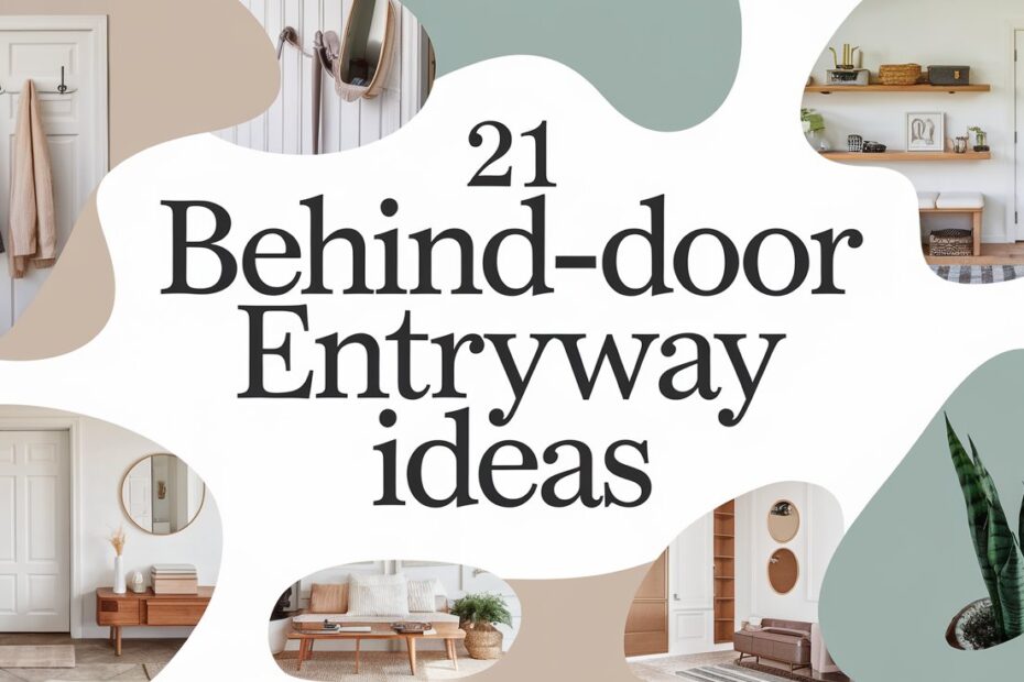 Behind-Door Entryway Ideas