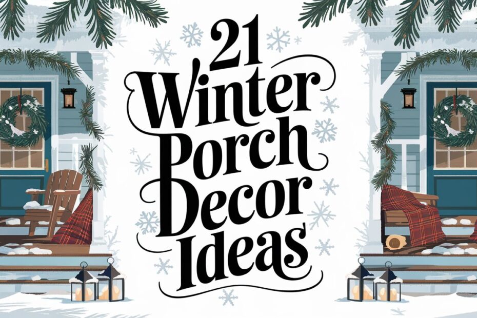 Winter Porch Decor Ideas