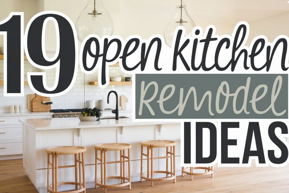 Open Kitchen Remodel Ideas