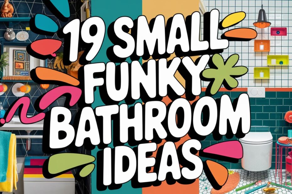 Small Funky Bathroom Ideas